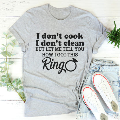 I Don't Cook I Don't Clean Tee3.jpg