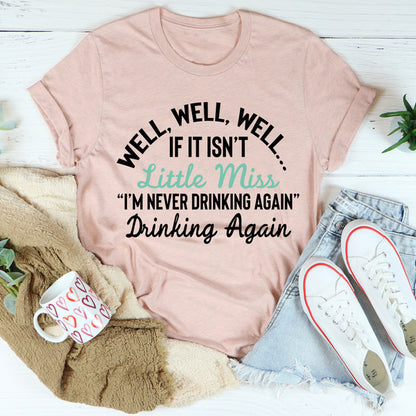 Little Miss Never Drinking Again Tee4.jpg