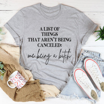A List Of Things That Aren’t Being Canceled Tee (1).jpg