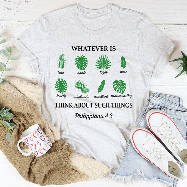 Whatever Is True Philippians 48 Tee2.jpg