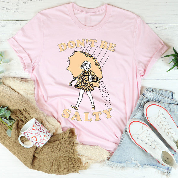 Don't Be Salty Tee2.jpg