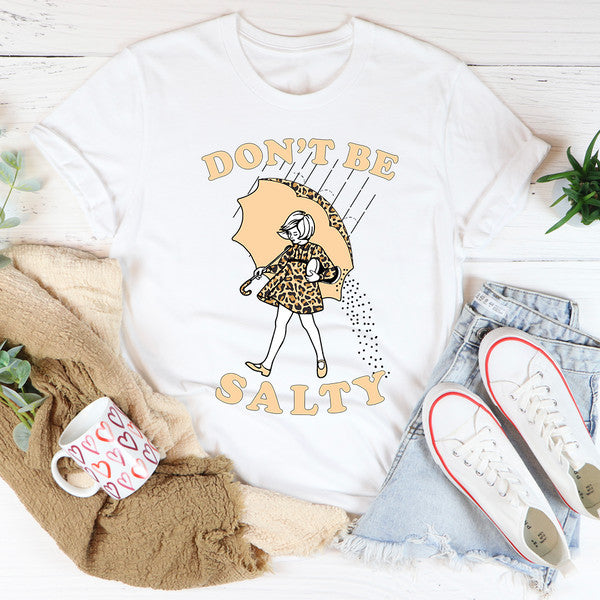 Don't Be Salty Tee4.jpg