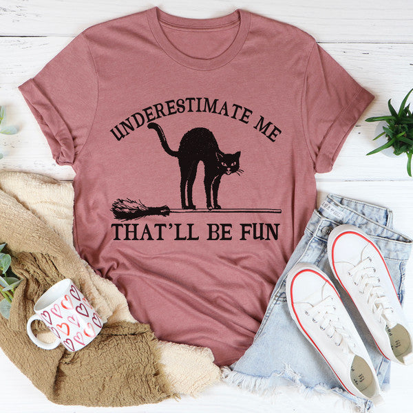 Underestimate Me Black Cat Tee ..jpg