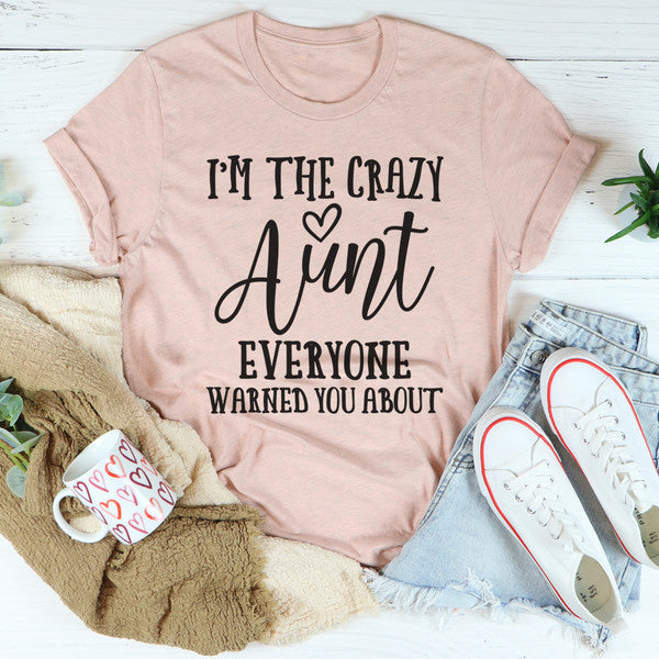 I'm The Crazy Aunt Tee4.jpg