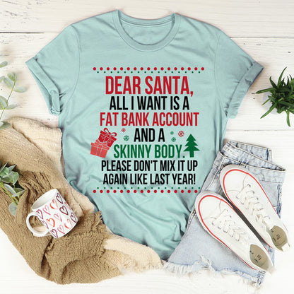Dear Santa All I Want Is Tee.jpg