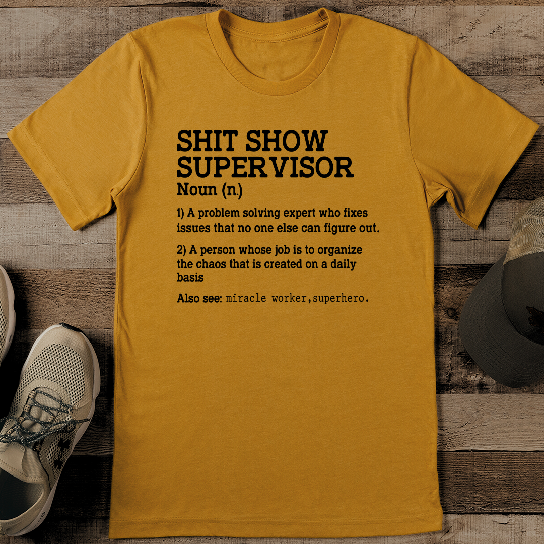 S-it Show Supervisor Tee