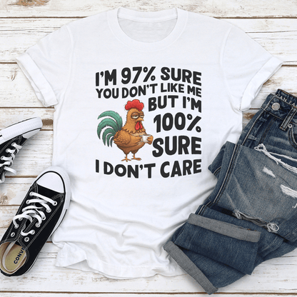 Im 97 Sure You Dont Like Me Tee 1