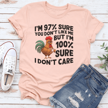 I’m 97 Sure You Don't Like Me Tee