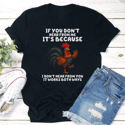 If You Dont Hear From Me Its Because Tee 2