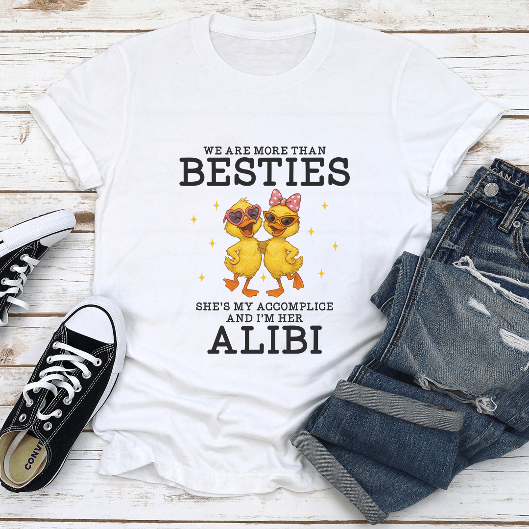 We Are More Than Besties Shes My Accomplice Tee 1