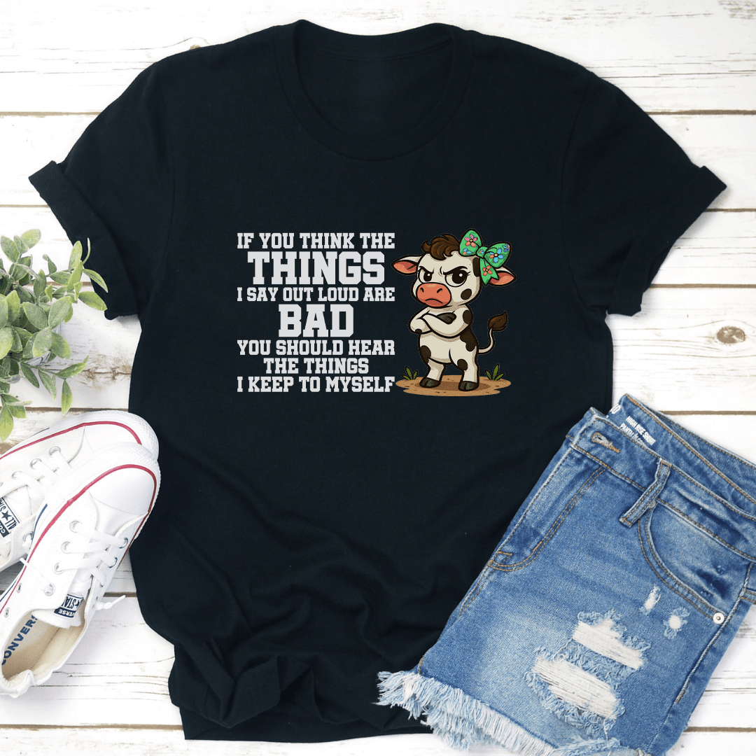 If You Think The Things I Say Out Loud Are Bad Yee 3