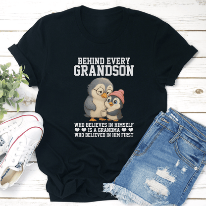 Behind Every Grandson Who Believes In Himself Is A Grandma Tee 3