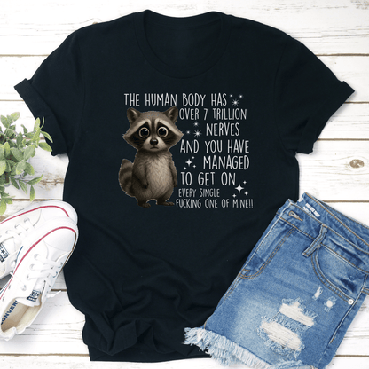 The Human Body Has Over 7 Trillions Nerves Tee 2