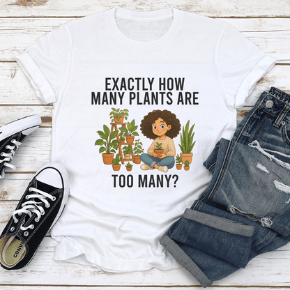 Exactly How Many Plants Are Too Many Tee