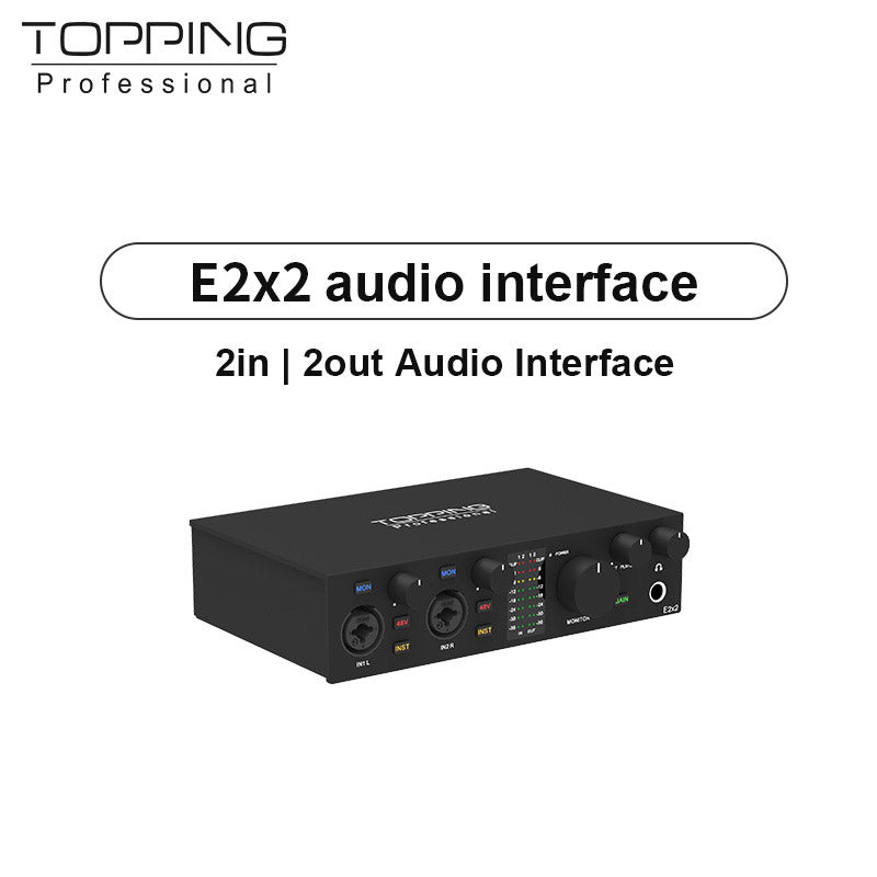 TOPPING E2x2 Professional Audio Interface 2in 2out USB Sound Card For Live Streaming Recording  Mix 2