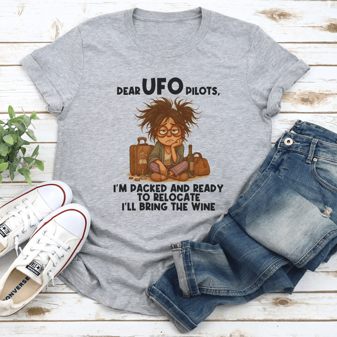 Dear UFO Pilots Im Packed Tee 2