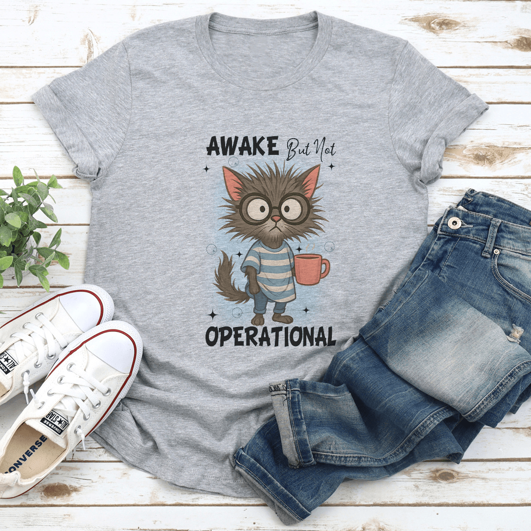 Awake But Not Operational Tee 2