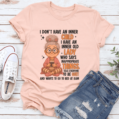 I Dont Have An Inner Child I Have An Inner Old Lady Tee 3