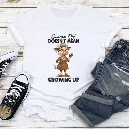 Growing Old Doesnt Mean Growing Up Tee 1