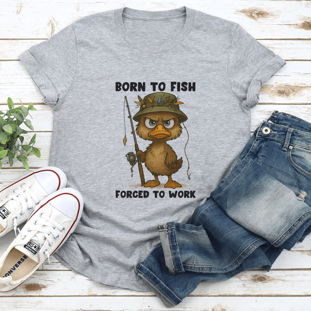 Born To Fish Forced To Work Tee 2