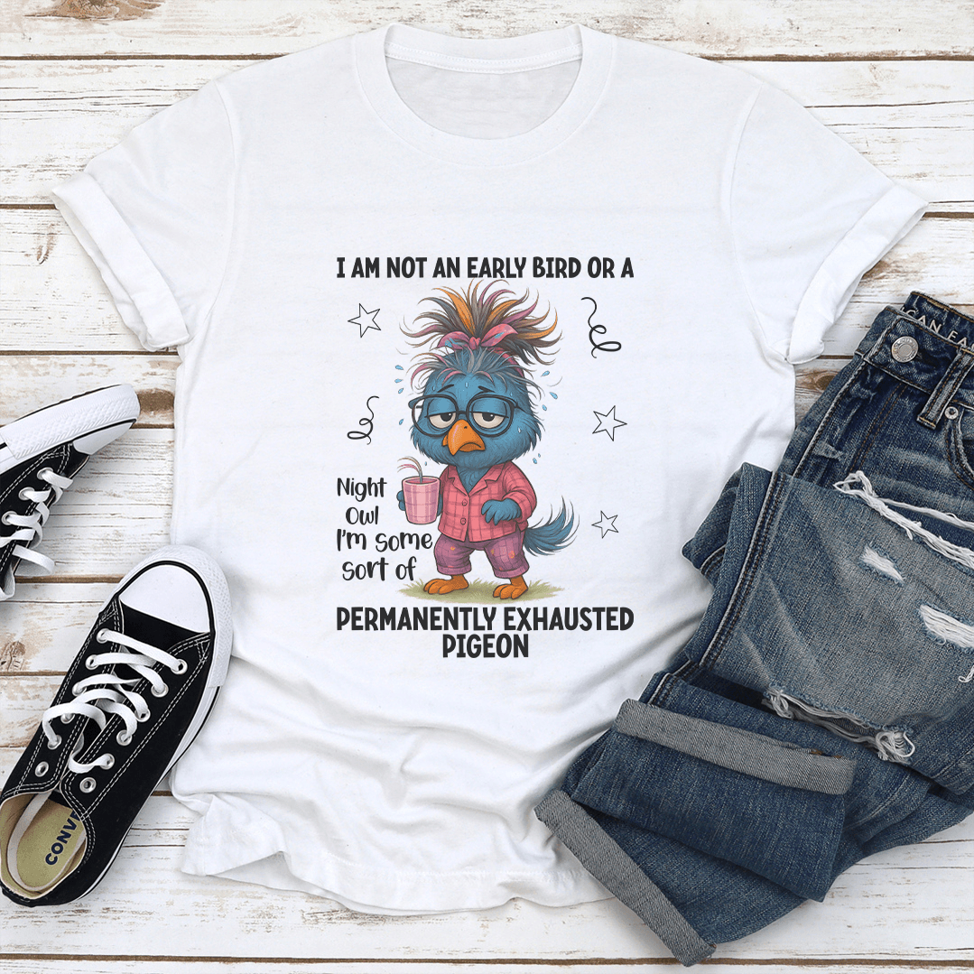 I Am An Early Bird Or A Night Owl Tee 1