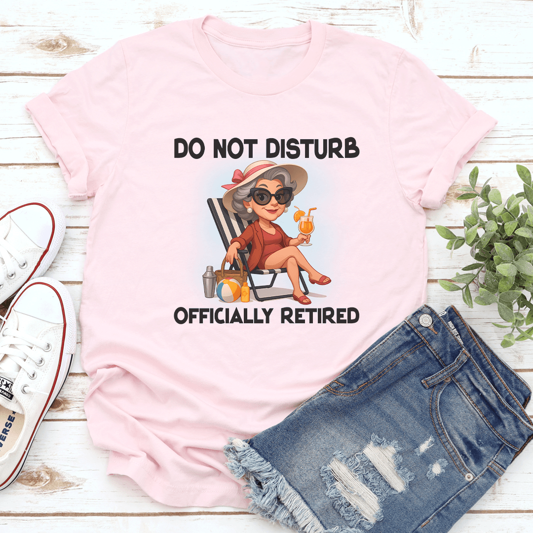 Do Not Disturb Officially Retired Tee 3