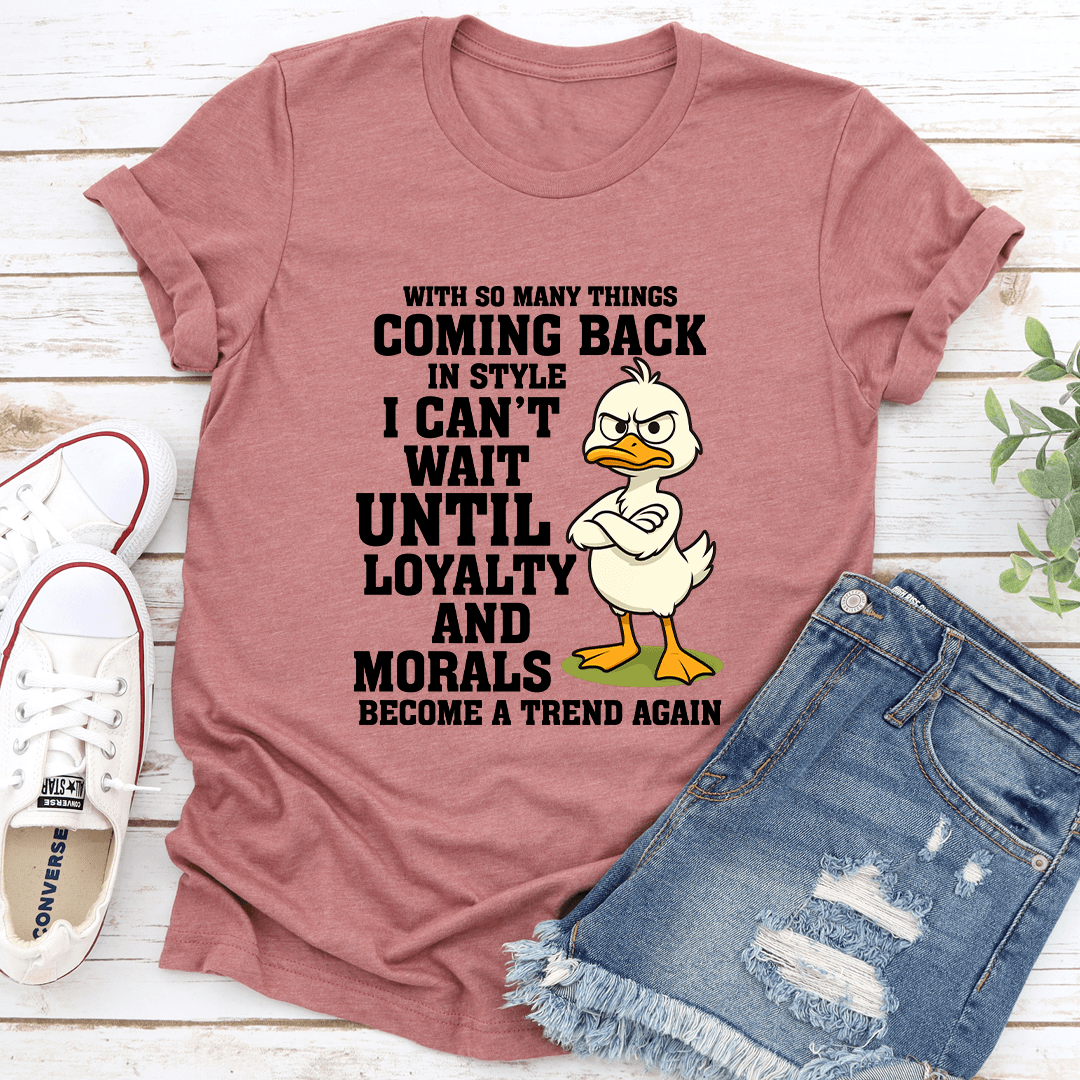 With So Many Things Coming Back In Style Tee 3