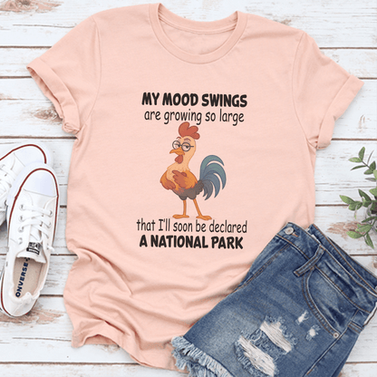 My Mood Swings Are Growing So Large That I'll Soon Be Declared A National Park Tee