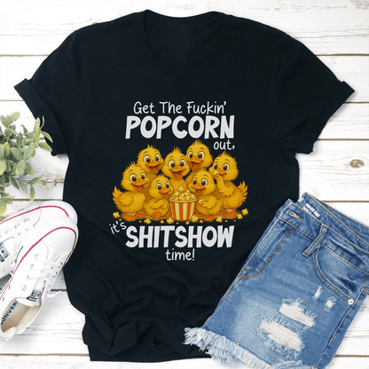 Get The F-ckin Popcorn Out Tee