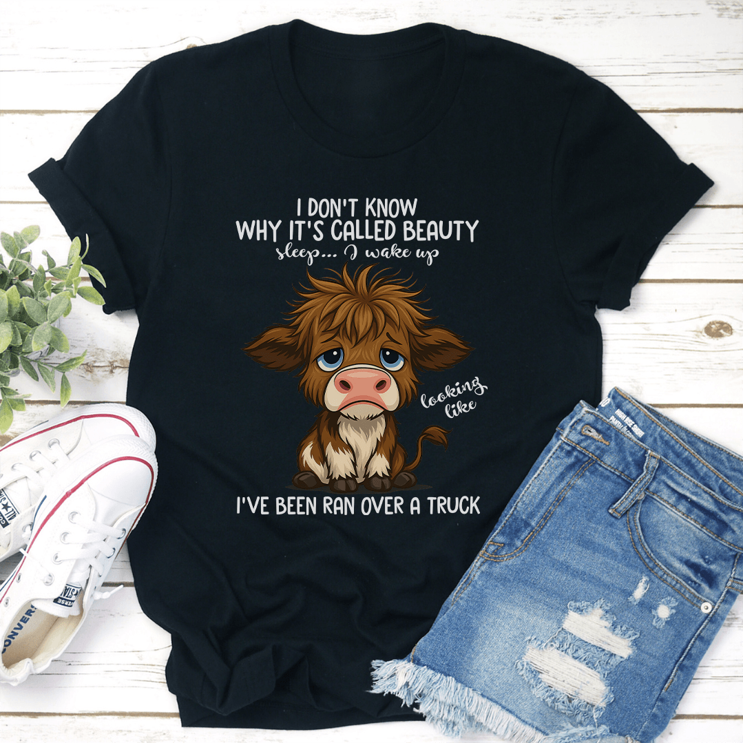 I Dont Know Why Its Called Beauty Tee 3
